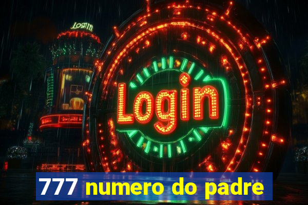 777 numero do padre